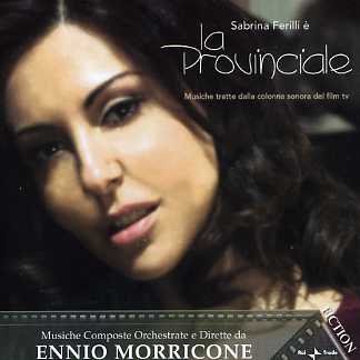 La Provinciale - Ennio Morricone - Musique - RAI TRADE - 8011772104188 - 3 juillet 2006