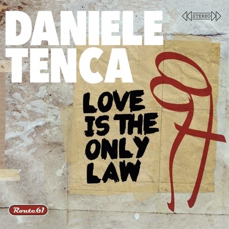 Cover for Daniele Tenca · Love is the Only Law (CD) (2020)