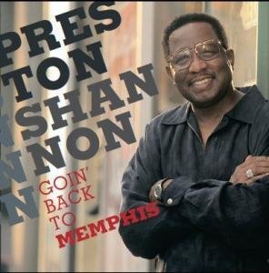 Cover for Preston Shannon · Goin Back to Memphis (CD) (2012)