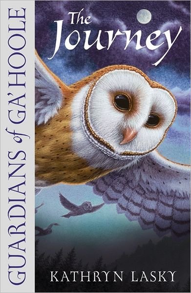 The Journey - Guardians of Ga’Hoole - Kathryn Lasky - Bøker - HarperCollins Publishers - 9780007215188 - 7. august 2006