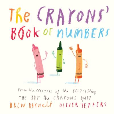 The Crayons’ Book of Numbers - Drew Daywalt - Bücher - HarperCollins Publishers - 9780008502188 - 26. Mai 2022