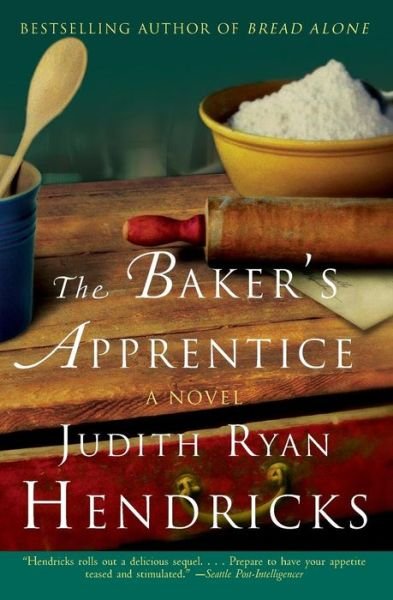 Cover for Judith R. Hendricks · The Baker's Apprentice: a Novel (Paperback Book) [Reprint edition] (2006)