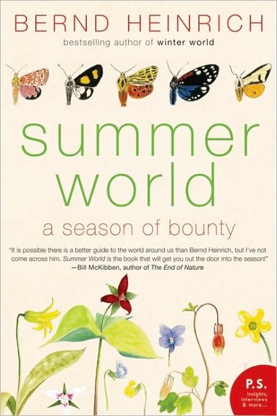 Cover for Bernd Heinrich · Summer World: A Season of Bounty (Paperback Book) [Reprint edition] (2010)