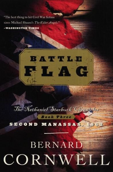 Cover for Bernard Cornwell · Battle Flag - Nathaniel Starbuck Chronicles (Paperback Bog) [1st Perennial edition] (2001)