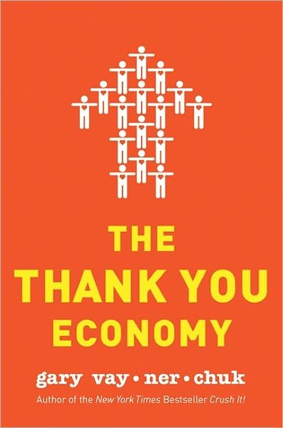 Cover for Gary Vaynerchuk · The Thank You Economy (Hardcover Book) (2011)