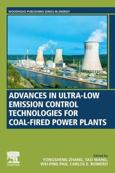 Cover for Zhang, Yongsheng (School of Energy, Power and Mechanical Engineering, North China Electric Power University, Beijing, China) · Advances in Ultra-low Emission Control Technologies for Coal-Fired Power Plants - Woodhead Publishing Series in Energy (Paperback Book) (2019)