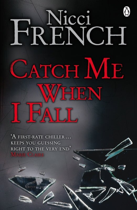 Cover for Nicci French · Catch Me When I Fall (Paperback Book) (2008)