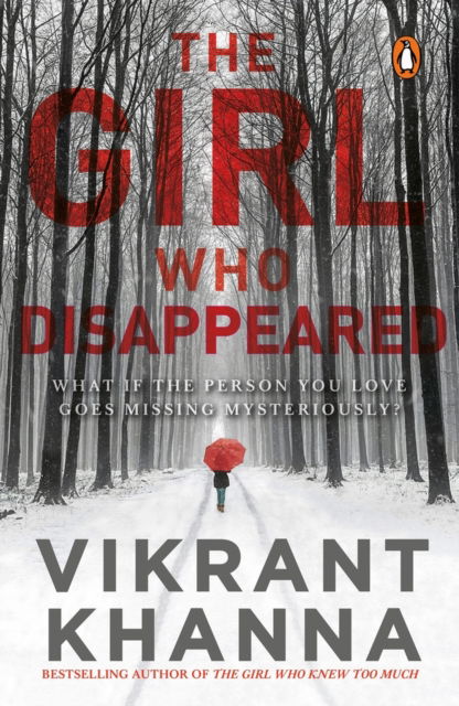 Cover for Vikrant Khanna · The Girl Who Disappeared: What if the person you love goes missing mysteriously? (Paperback Book) (2020)
