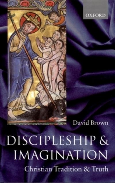 Cover for David Brown · Discipleship and Imagination (Hardcover Book) (2000)