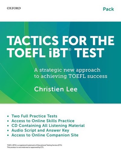 Cover for Christien Lee · Tactics for the TOEFL iBT (R) Test: Teacher / Self-study Pack: A strategic new approach to achieving TOEFL success - Tactics for the TOEFL iBT (R) Test (Book) (2015)