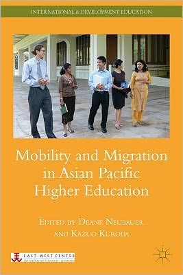 Cover for D. Neubauer · Mobility and Migration in Asian Pacific Higher Education - International and Development Education (Hardcover Book) (2012)