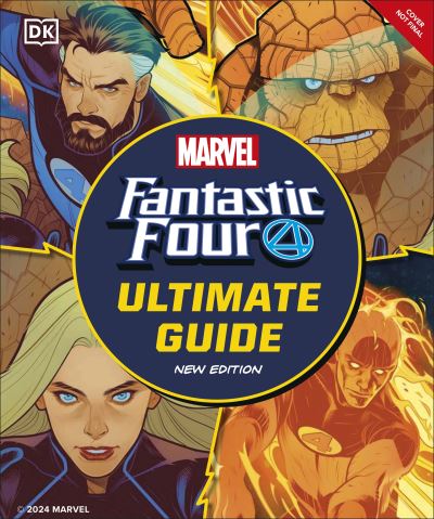 Cover for Melanie Scott · Fantastic Four The Ultimate Guide: The Ultimate Guide to Marvel’s Original Super Hero Family (Hardcover Book) (2024)