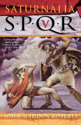 Cover for John Maddox Roberts · Spqr V: Saturnalia (Taschenbuch) [Reprint edition] (2003)