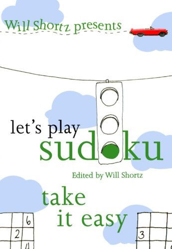 Wsp Lets Play Sudoku Take It Easy - Will Shortz - Books - MACMILLAN USA - 9780312375188 - October 2, 2007