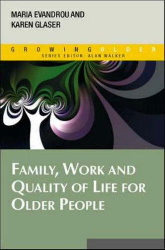 Family, Work and Quality of Life for Older People - Karen Glaser - Books - Open University Press - 9780335215188 - June 17, 2008