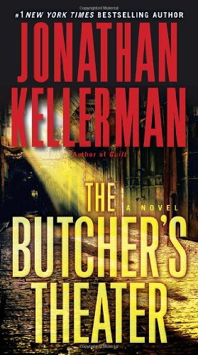 Cover for Jonathan Kellerman · The Butcher's Theater: a Novel (Paperback Book) [Reprint edition] (2013)