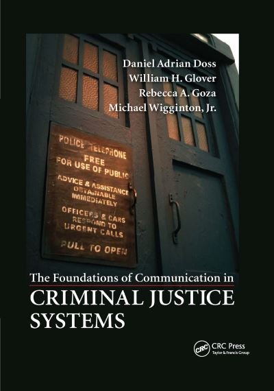 Cover for Doss, Daniel Adrian (University of West Alabama, Livingston, USA) · The Foundations of Communication in Criminal Justice Systems (Pocketbok) (2020)