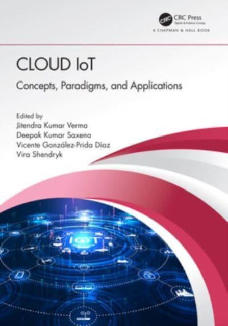 Cloud IoT: Concepts, Paradigms, and Applications (Paperback Book) (2024)