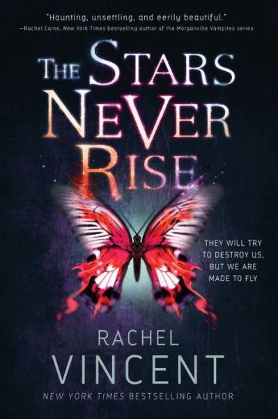 Cover for Rachel Vincent · The Stars Never Rise (Paperback Book) (2016)