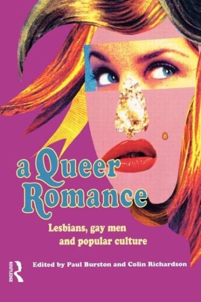 Cover for Paul Burston · A Queer Romance: Lesbians, Gay Men and Popular Culture (Paperback Book) (1995)