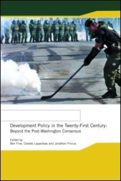 Cover for Lapavitsas Fine · Development Policy in the Twenty-First Century: Beyond the Post-Washington Consensus - Routledge Studies in Development Economics (Pocketbok) (2003)