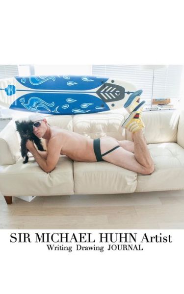 Cover for Sir Michael Huhn · Sir Michael Huhn Artist Sexy self Portait with dog (Paperback Book) (2019)