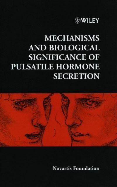 Cover for Novartis · Mechanisms and Biological Significance of Pulsatile Hormone Secretion - Novartis Foundation Symposia (Hardcover bog) (2000)