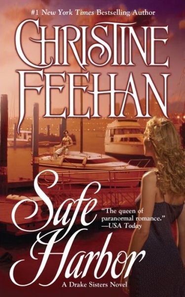 Cover for Christine Feehan · Safe Harbor (Drake Sisters, Book 5) (Paperback Book) (2007)