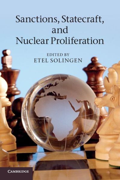 Cover for Etel Solingen · Sanctions, Statecraft, and Nuclear Proliferation (Paperback Book) (2012)