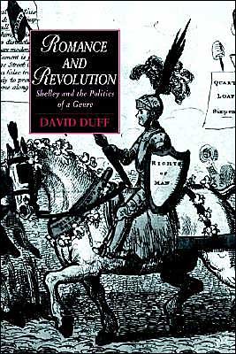 Cover for Duff, David (University of Aberdeen) · Romance and Revolution: Shelley and the Politics of a Genre - Cambridge Studies in Romanticism (Hardcover bog) (1994)