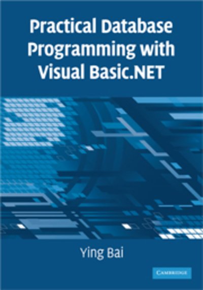 Cover for Ying Bai · Practical Database Programming with Visual Basic.NET (Hardcover bog) (2008)