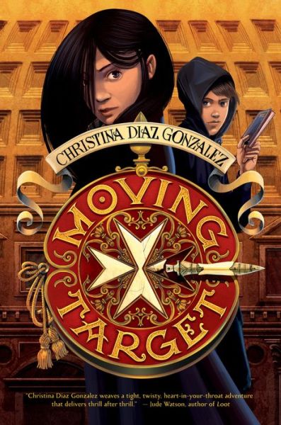 Cover for Christina Diaz Gonzalez · Moving Target (Hardcover Book) (2015)