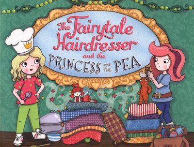 The Fairytale Hairdresser and the Princess and the Pea - The Fairytale Hairdresser - Abie Longstaff - Libros - Penguin Random House Children's UK - 9780552575188 - 8 de septiembre de 2016