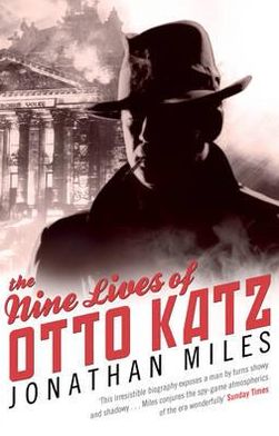 Cover for Jonathan Miles · The Nine Lives of Otto Katz (Paperback Book) (2011)