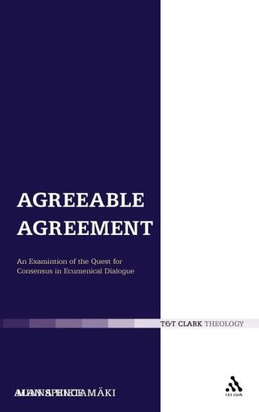 Cover for Minna Hietamaki · Agreeable Agreement: an Examination of the Quest for Consensus in Ecumenical Dialogue - Ecclesiological Investigations (Hardcover Book) (2010)