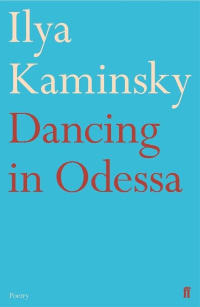 Cover for Ilya Kaminsky · Dancing in Odessa (Paperback Book) [Main edition] (2021)