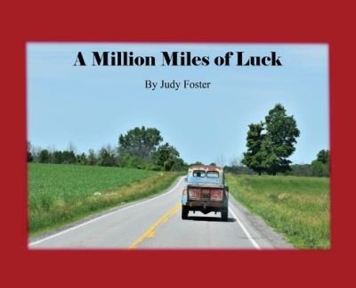 Cover for Judy Foster · A Million Miles of Luck (Hardcover Book) (2021)