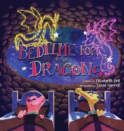 Cover for Elizabeth Bell · Bedtime for Dragons (Gebundenes Buch) (2019)