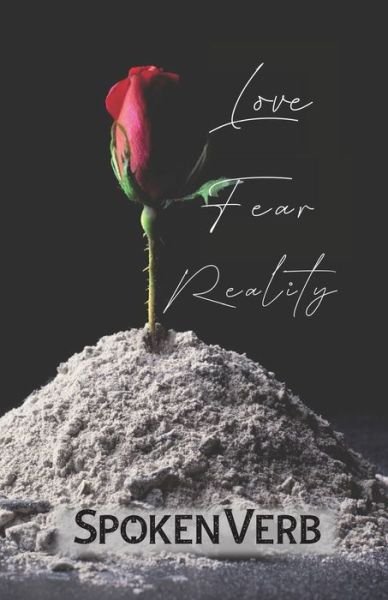 Cover for SpokenVerb · Love, Fear, Reality (Pocketbok) (2020)