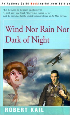 Cover for Robert Kail · Wind nor Rain nor Dark of Night (Paperback Book) (2000)