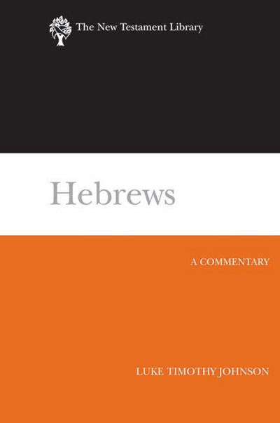 Cover for Luke Timothy Johnson · Hebrews: a Commentary (New Testament Library) (Inbunden Bok) (1997)