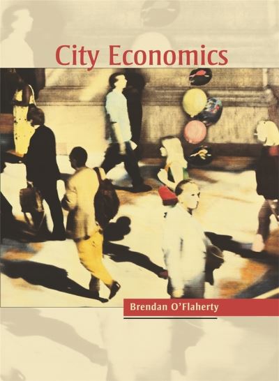 Cover for Brendan O'Flaherty · City Economics (Hardcover Book) (2005)