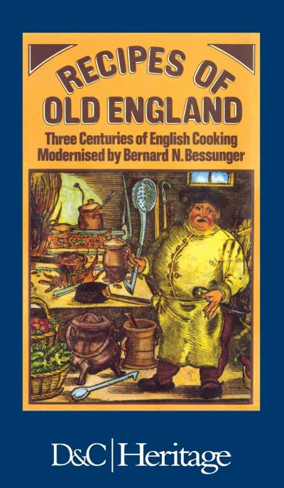 Cover for Bernard N. Bessunger · Recipes of old England (Book) (2016)