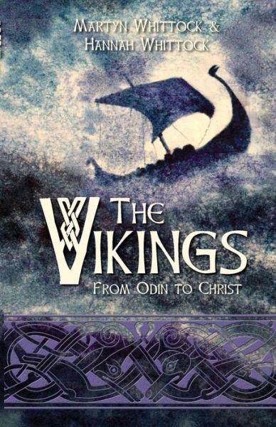 Cover for Martyn Whittock · The Vikings: From Odin to Christ (Taschenbuch) (2018)