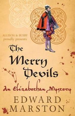 Cover for Edward Marston · The Merry Devils: The dramatic Elizabethan whodunnit - Nicholas Bracewell (Paperback Book) (2012)