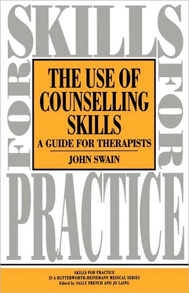 Cover for John Swain · Use of Counselling Skills: Guide for Therapy (Paperback Book) [Revised edition] (1995)