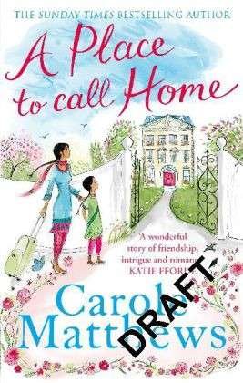 Cover for Carole Matthews · A Place to Call Home: The moving, uplifting story from the Sunday Times bestseller (Paperback Bog) (2014)