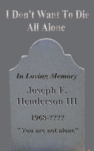 Cover for Joseph Henderson · I Don't Want to Die All Alone (Pocketbok) (2001)