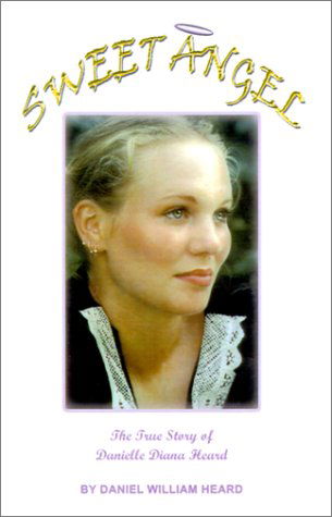 Cover for Daniel William Heard · Sweet Angel (Paperback Book) (2001)