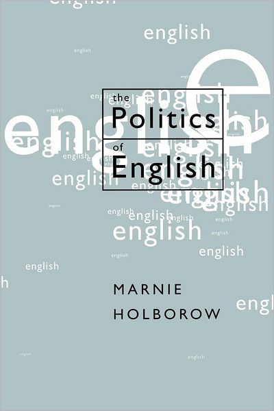 Cover for Marnie Holborow · The Politics of English (Pocketbok) (1999)